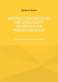 Anwendungsbeispiel der qualitativ-orientierten Inhaltsanalyse