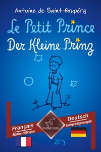 Le Petit Prince - Der Kleine Prinz
