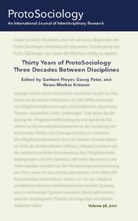 Thirty Years of ProtoSociology - Three Decades Between Disciplines