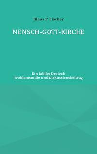 MENSCH-GOTT-KIRCHE