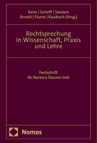 Rechtsprechung in Wissenschaft, Praxis und Lehre