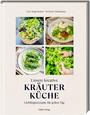 Cover: Lisa Angermann Unsere kreative Kräuterküche - Lieblingsrezepte für jeden Tag