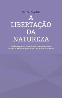 A libertação da natureza