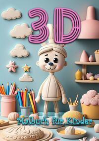 3D Malbuch für Kinder ab 4 Jahre