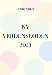 Ny Verdensorden 2023