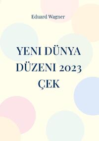 Yeni Dünya Düzeni 2023 Çek