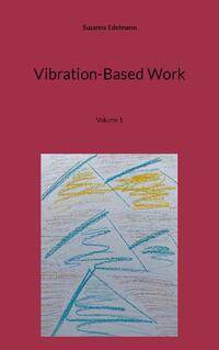 Vibration-Based Work