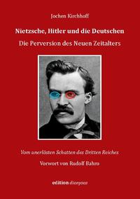 Nietzsche, Hitler und die Deutschen