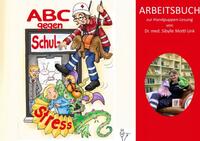 ABC gegen Schulstress - Arbeitsbuch zur Lesungsveranstaltung