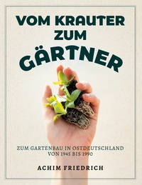 Vom Krauter zum Gärtner