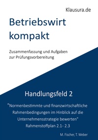 Betriebswirt kompakt Handlungsfeld 2.1-2.3