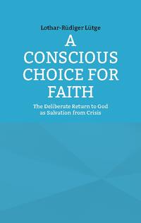 A Conscious Choice for Faith