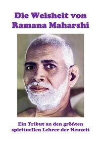 Die Weisheit von Ramana Maharshi