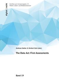 digital | recht Schriften zum Immaterialgüter-, IT-, Medien-, Daten- und Wettbewerbsrecht / The Data Act: First Assessments