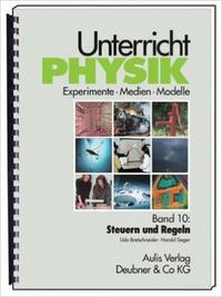 Unterricht Physik / Band 10: Steuern und Regeln