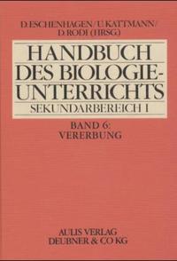 Handbuch des Biologieunterrichts. Sekundarstufe I / Vererbung