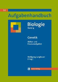 Aufgabenhandbuch Biologie SII / Genetik