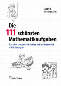 Mathematik allgemein / Die 111 schönsten Mathematikaufgaben