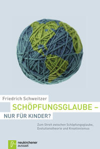 Schöpfungsglaube - nur für Kinder?