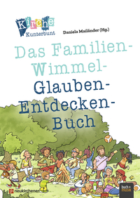 Kirche kunterbunt - Das Familien-Wimmel-Glauben-Entdecken-Buch