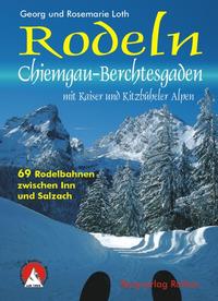 Rodeln Chiemgau - Berchtesgaden mit Kaisergebirge und Kitzbüheler Alpen