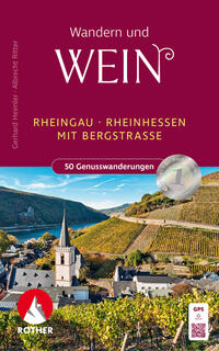 Wandern und Wein - Rheingau – Rheinhessen mit Bergstraße.