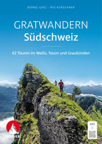 Gratwandern Südschweiz