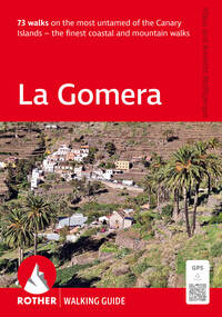 La Gomera (Rother Walking Guide)