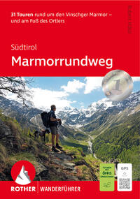 Südtirol: Marmorrundweg