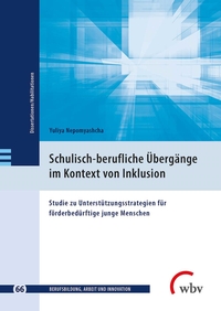 Cover-Abbildung für Schulisch-berufliche Übergänge im Kontext von Inklusion (Softcover/Paperback) (99999---978-3-7639-6788-9)