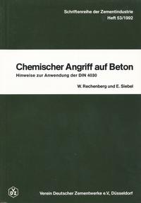 Schriftenreihe der Zementindustrtie Heft 53: Chemischer Angriff auf Beton