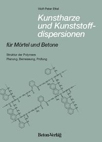 Kunstharze und Kunststoffdispersionen für Mörtel und Betone