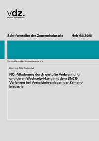 Heft 68: NOx-Minderung durch gestufte Verbrennung und deren Wechselwirkung mit dem SNCR-Verfahren bei Vorcalcinieranlagen der Zementindustrie