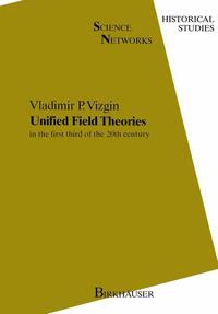 Unified Field Theories in the first third of the 20th century