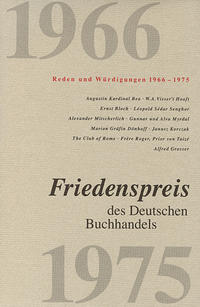 Friedenspreis des Deutschen Buchhandels. Reden und Würdigungen / Friedenspreis des Deutschen Buchhandels. Reden und Würdigungen