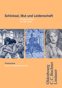 Cursus - Ausgabe A / Transcursus 5: Schicksal, Mut und Leidenschaft