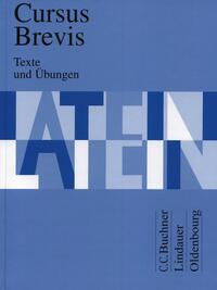 Cursus Brevis / Cursus Brevis Texte und Übungen