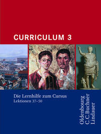 Cursus - Ausgabe B. Unterrichtswerk für Latein / Cursus A - Bisherige Ausgabe Curriculum 3