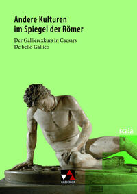 scala / Andere Kulturen im Spiegel der Römer