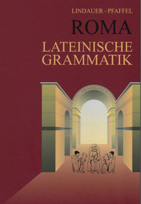 Grammatiken I / Roma Lateinische Grammatik