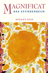 Cover-Abbildung für MAGNIFICAT AUGUST 2025 (Softcover/Paperback) (99999---978-3-7666-3226-5)