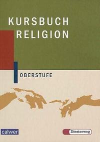Kursbuch Religion Oberstufe - Ausgabe 2004