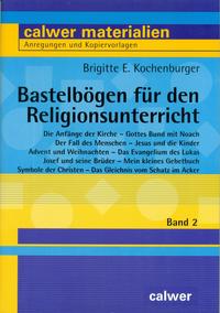 Bastelbögen für den Religionsunterricht / Bastelbögen für den Religionsunterricht - Band 2