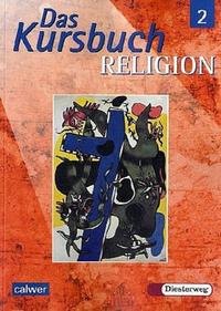 Das Kursbuch Religion 2 - Ausgabe 2005