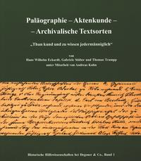 Paläographie - Aktenkunde - Archivalische Textsorten
