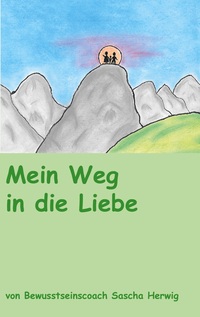 Cover-Abbildung für Mein Weg in die Liebe (Softcover/Paperback) (99999---978-3-7693-5413-3)