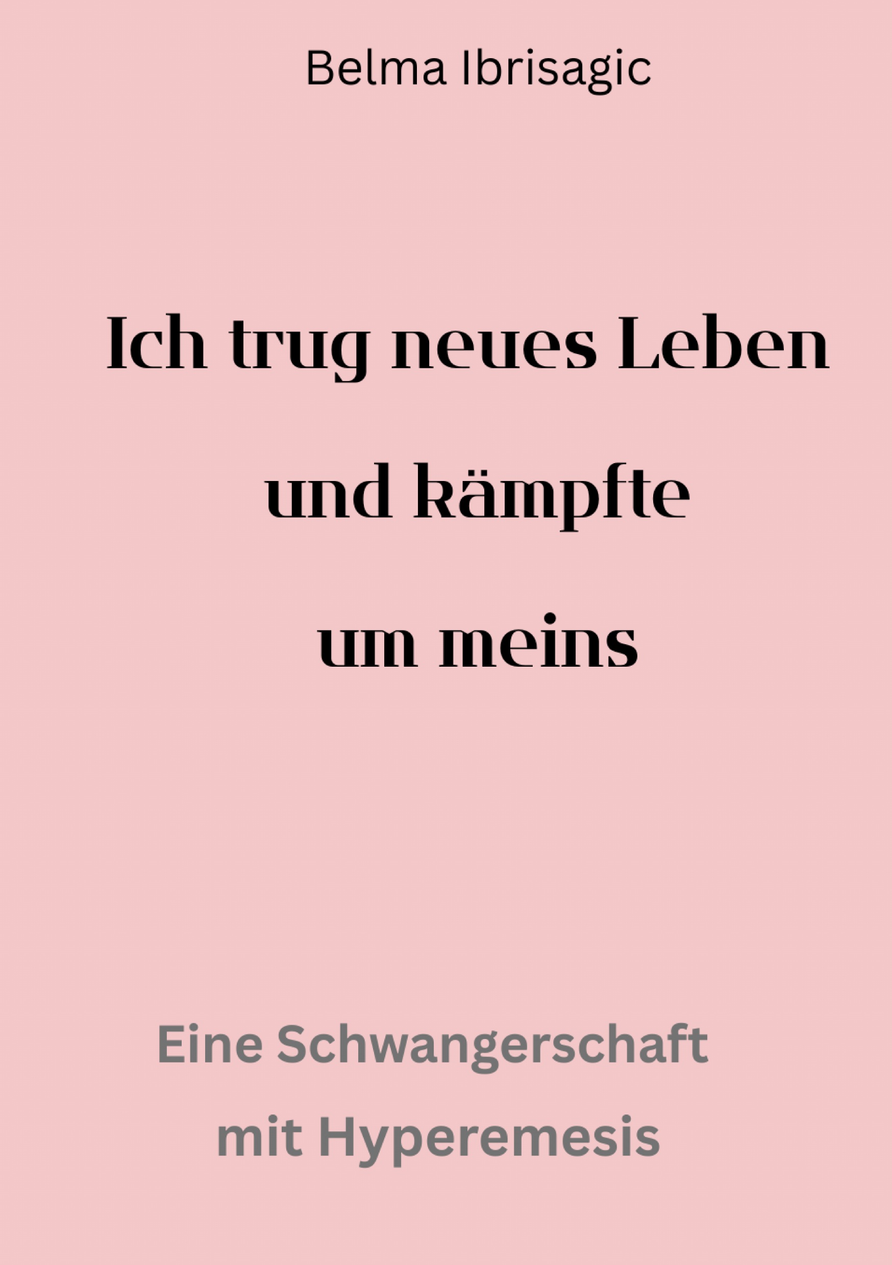 Cover-Abbildung für Ich trug neues Leben und kämpfte um meins (Softcover/Paperback) (99999---978-3-7693-5818-6)