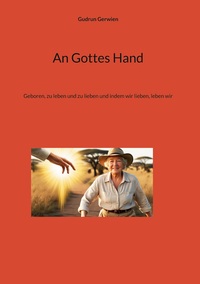 Cover-Abbildung für An Gottes Hand (Hardcover) (99999---978-3-7693-7625-8)