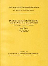 Die älteste lateinische Schrift über das indische Rechnen nach al-Hwarizmi