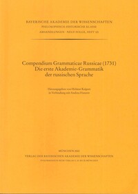 Compendium Grammaticae Russicae (1731) Die erste Akademie-Grammatik der russischen Sprache